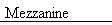Mezzanine